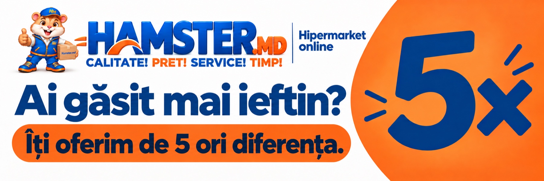 Ai găsit mai ieftin? Îți oferim de 5 ori diferența.